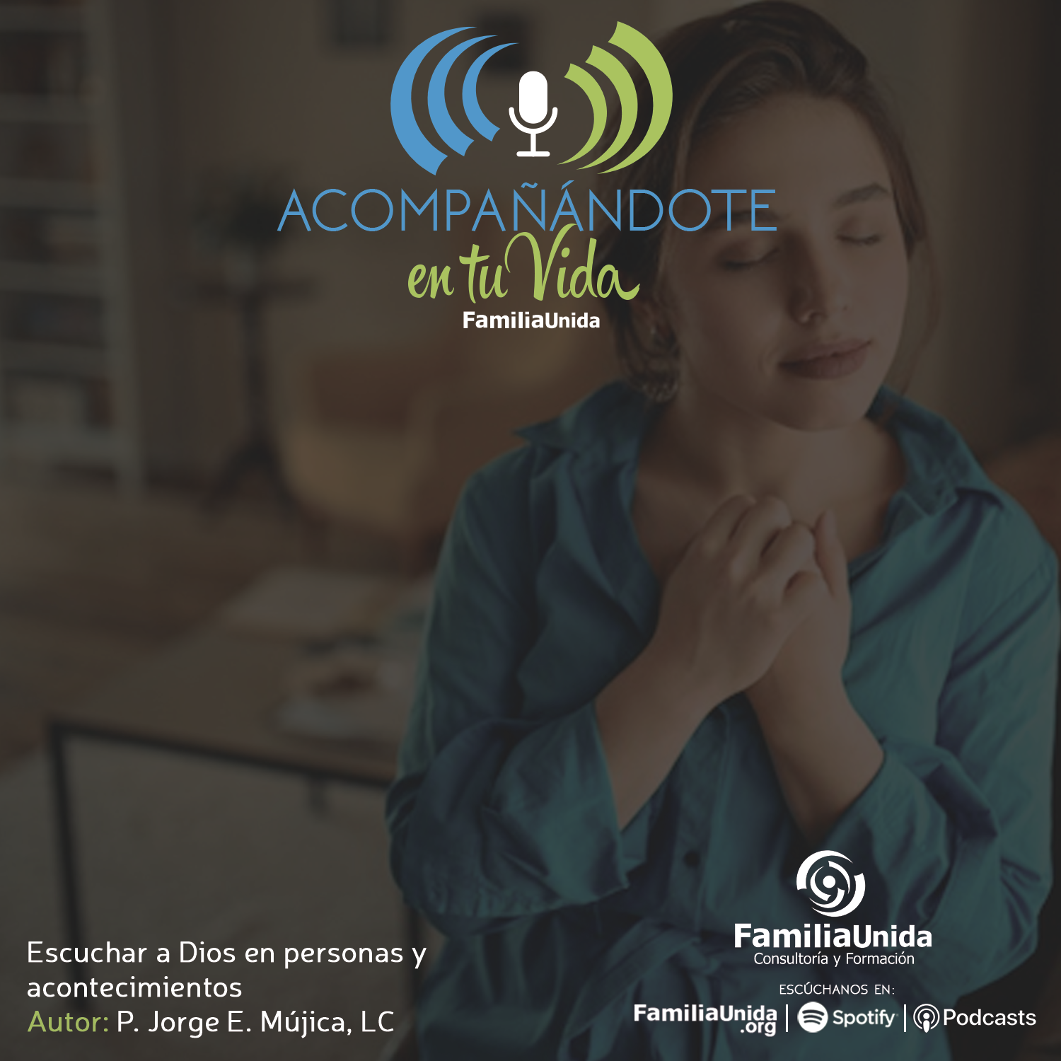 Escuchar a Dios en personas y acontecimientos
