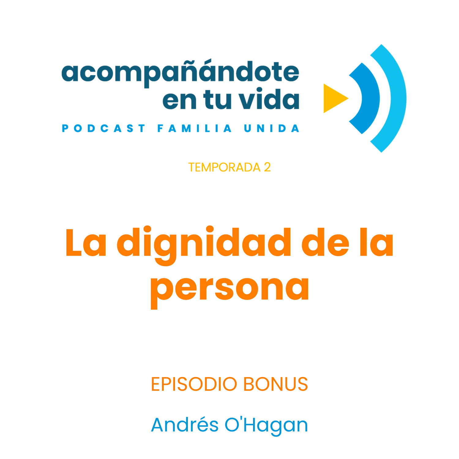 La dignidad de la persona. Ep.5